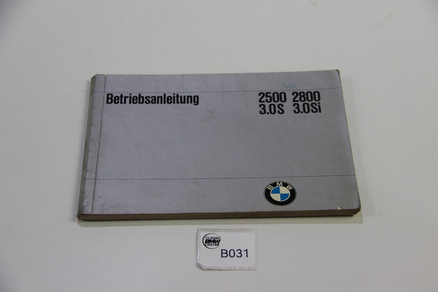 Original BMW E3 2500 2800 3.0S 3.0Si Betriebsanleitung 01409599450 Bedienungsanl