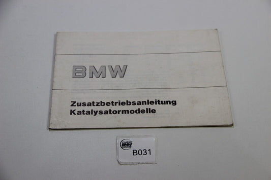 Original BMW Zusatzbetriebsanleitung Katalysatormodelle 01499780609 Bedienungsan