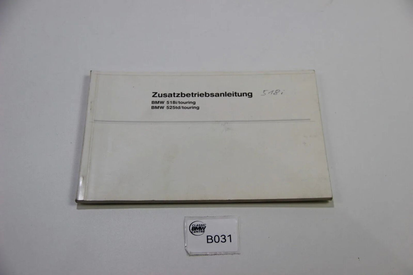 Original BMW E34 518i - 525td Zusatzbetriebsanleitung touring 01499787357