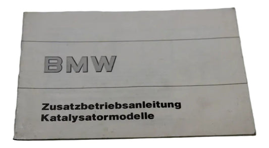 Original BMW Zusatzbetriebsanleitung Katalysatormodelle 01499780609 Bedienungsan