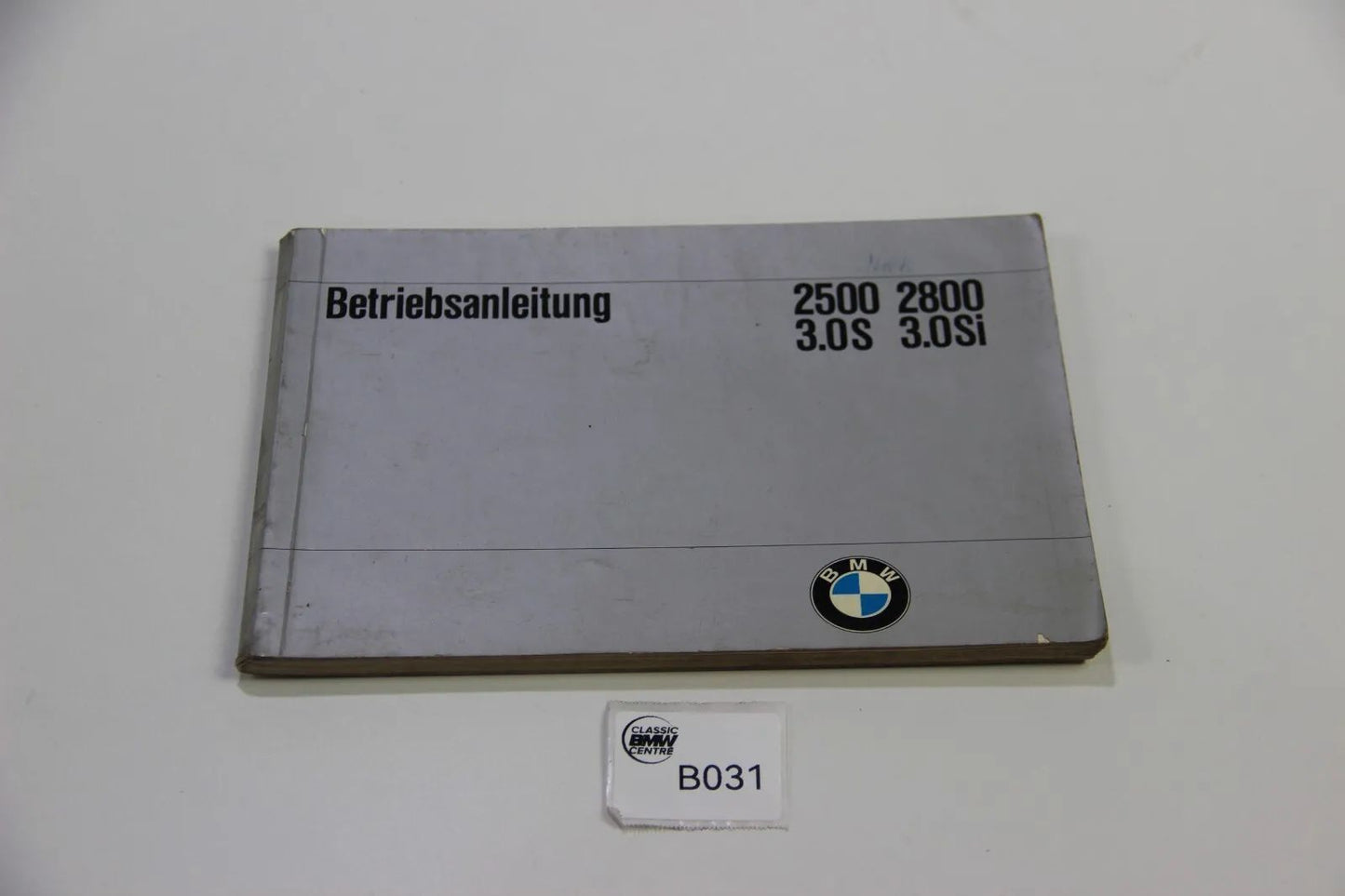Original BMW E3 2500 2800 3.0S 3.0Si Betriebsanleitung 01409599450 Bedienungsanl