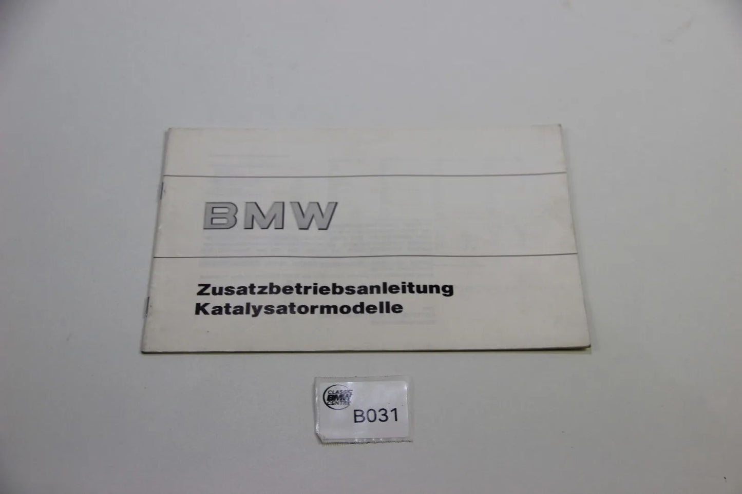 Original BMW Zusatzbetriebsanleitung Katalysatormodelle 01499780609 Bedienungsan