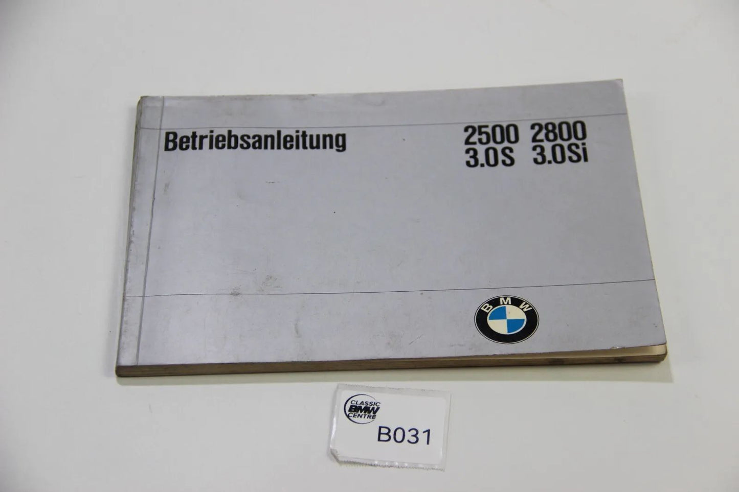 Original BMW E3 2500 2800 3.0S 3.0Si Betriebsanleitung 01409599450 Bedienungsanl