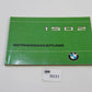 Original BMW E10 1502 Betriebsanleitung 01409760220 Bedienungsanleitung 02